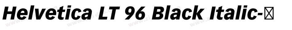 Helvetica LT 96 Black Italic字体转换